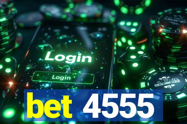 bet 4555