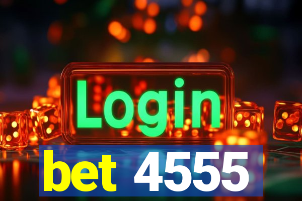 bet 4555