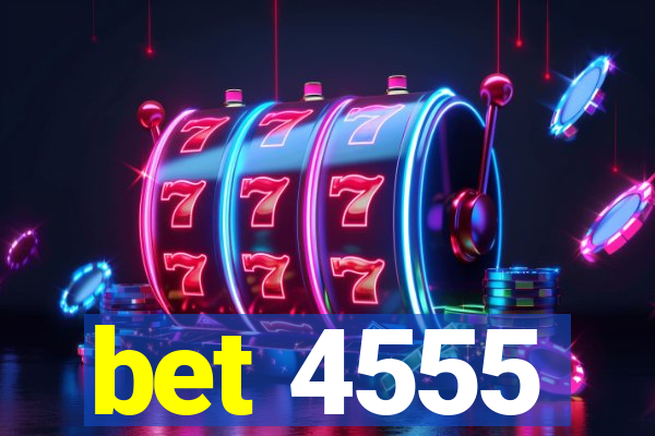 bet 4555