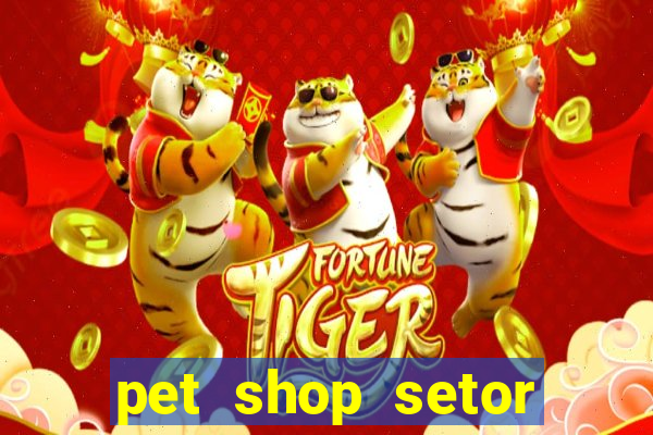 pet shop setor vila nova goiania