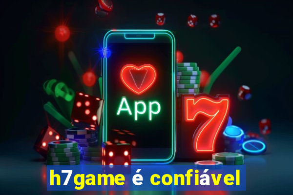 h7game é confiável