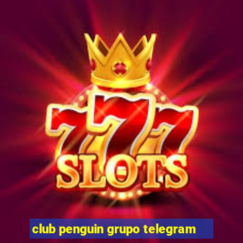 club penguin grupo telegram