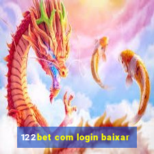 122bet com login baixar