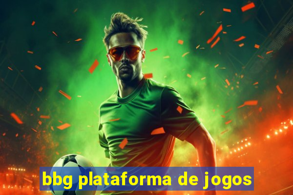 bbg plataforma de jogos