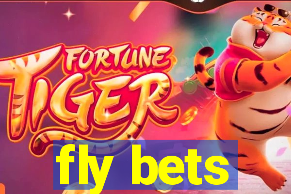 fly bets