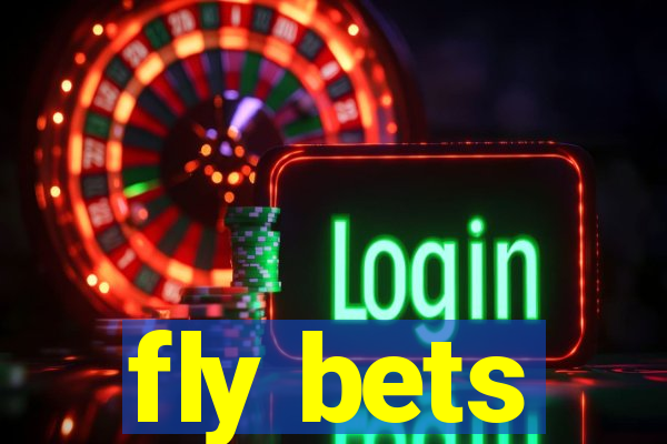 fly bets