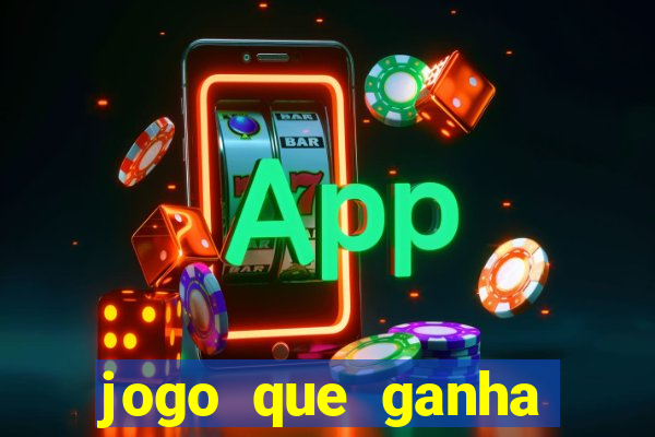 jogo que ganha dinheiro na internet