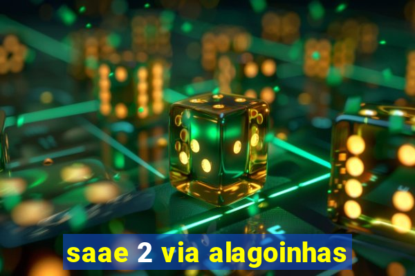 saae 2 via alagoinhas