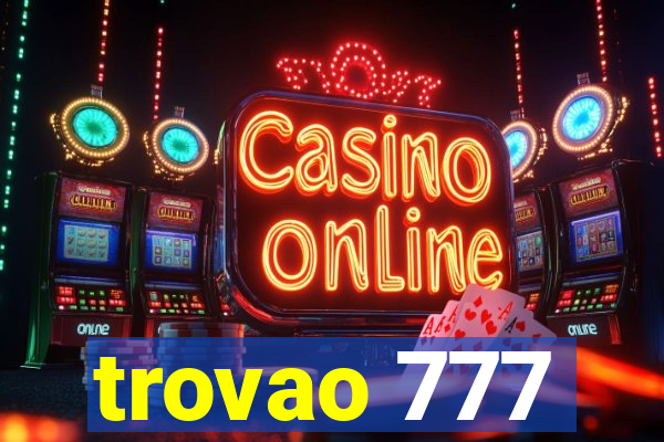 trovao 777