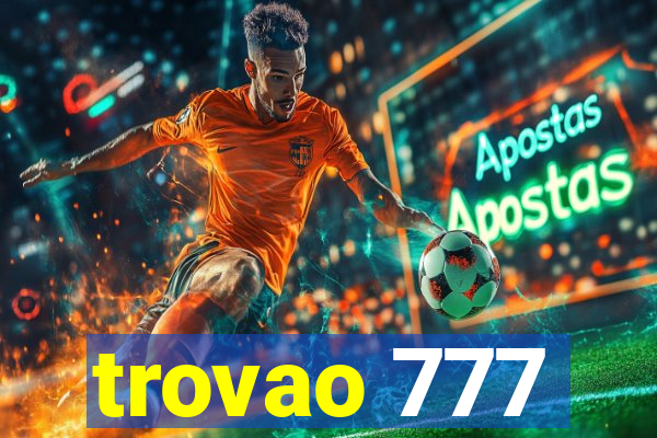 trovao 777