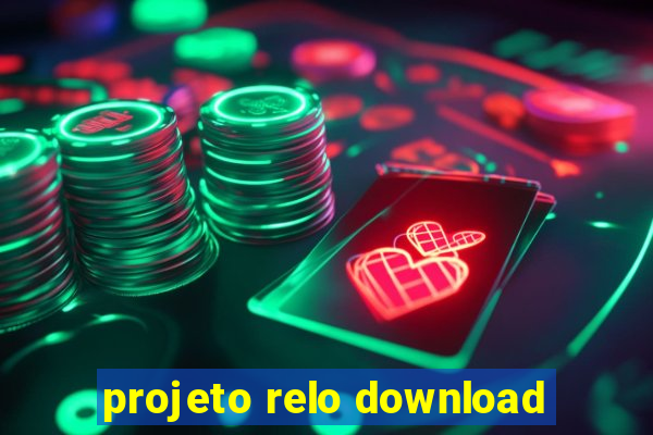 projeto relo download