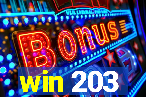 win 203