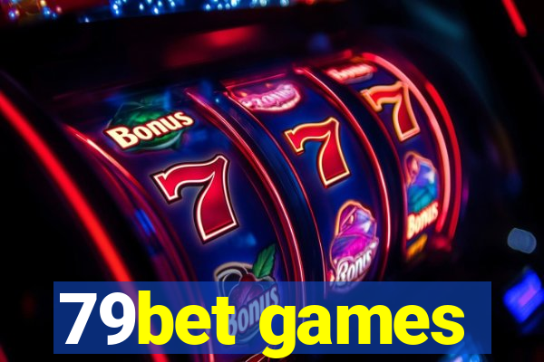 79bet games