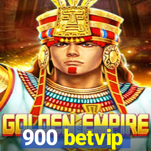 900 betvip