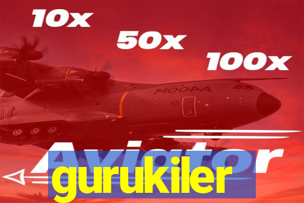 gurukiler