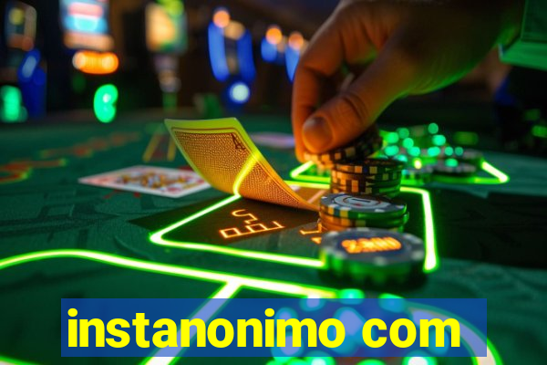 instanonimo com