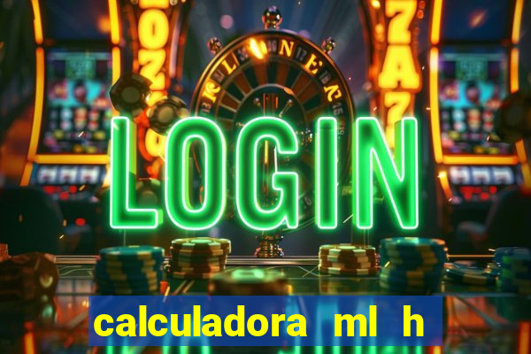 calculadora ml h para mcg kg min