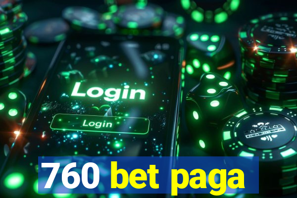 760 bet paga