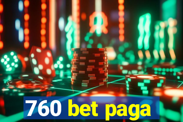 760 bet paga