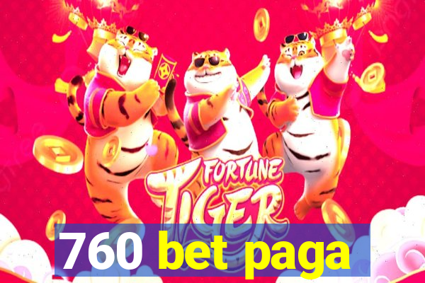 760 bet paga