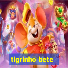 tigrinho bete