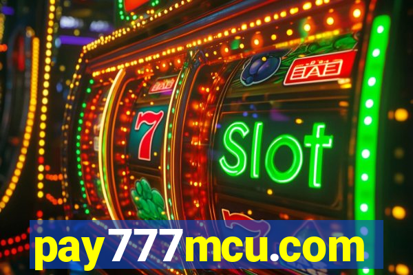 pay777mcu.com