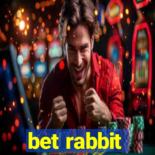 bet rabbit