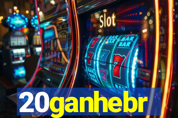 20ganhebr