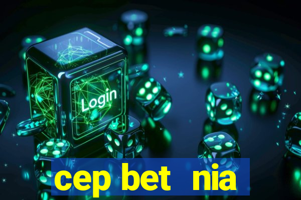 cep bet  nia