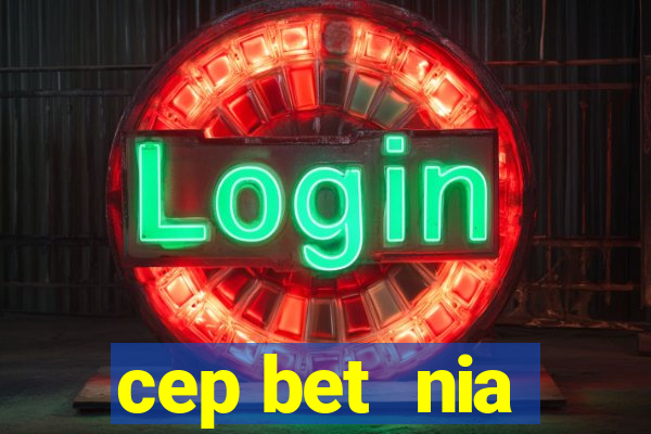 cep bet  nia