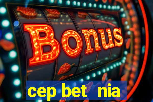 cep bet  nia