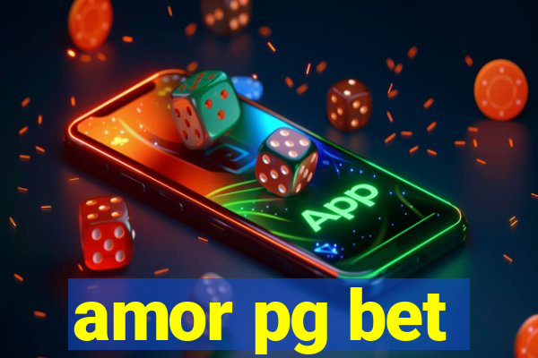 amor pg bet