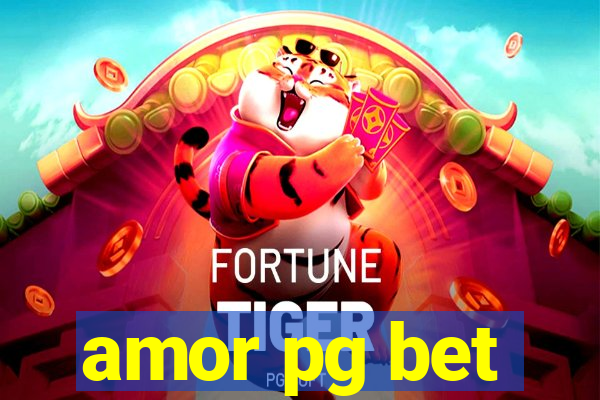 amor pg bet