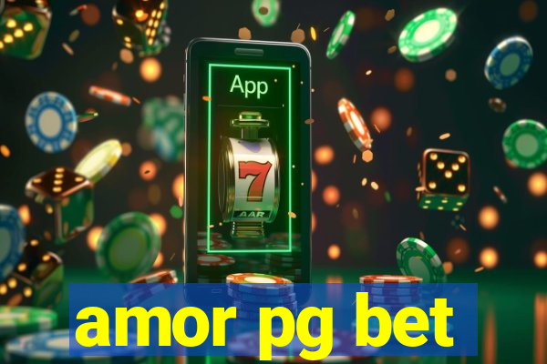 amor pg bet