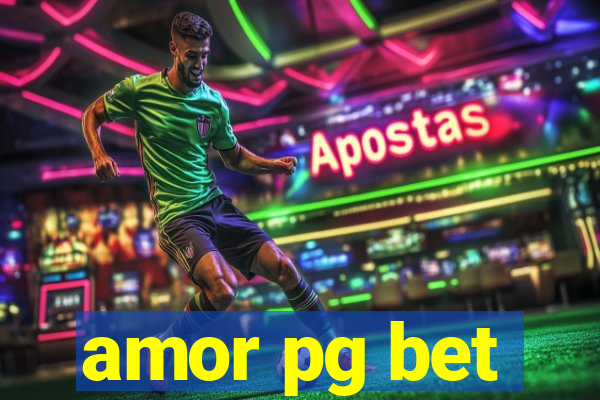 amor pg bet