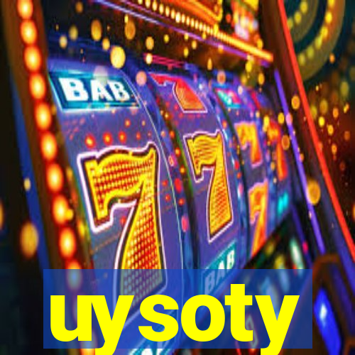 uysoty