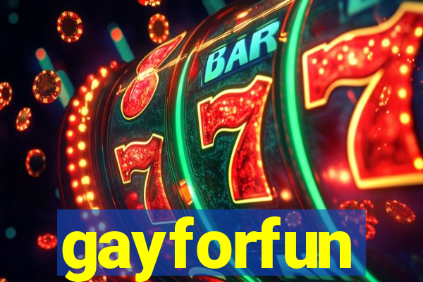 gayforfun