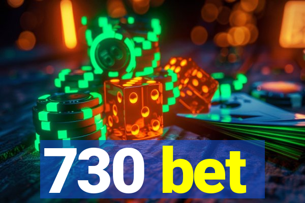 730 bet