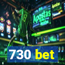 730 bet