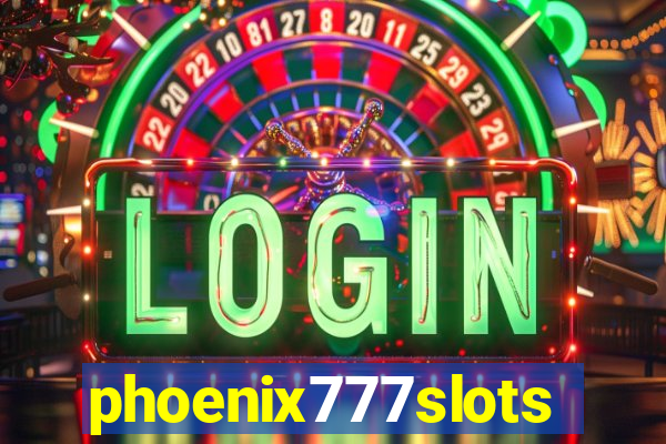 phoenix777slots