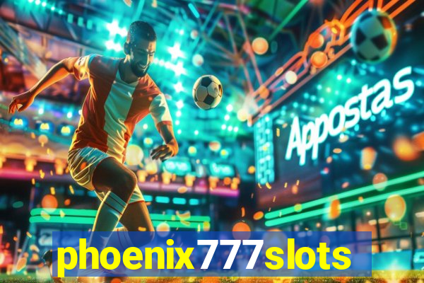 phoenix777slots