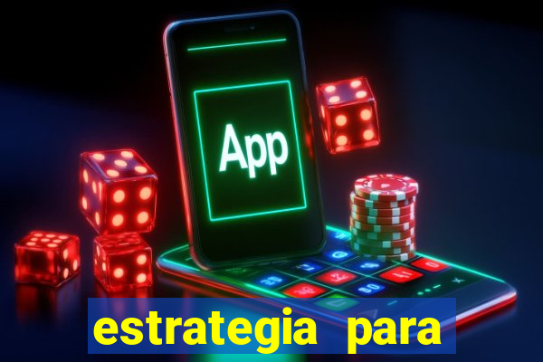 estrategia para jogar na roleta