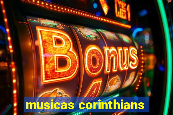 musicas corinthians