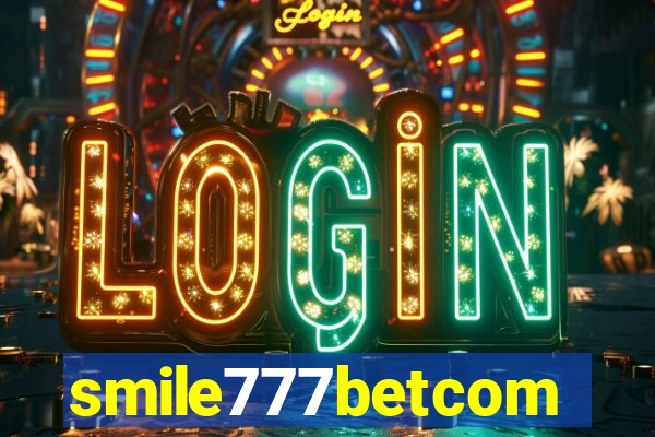 smile777betcom