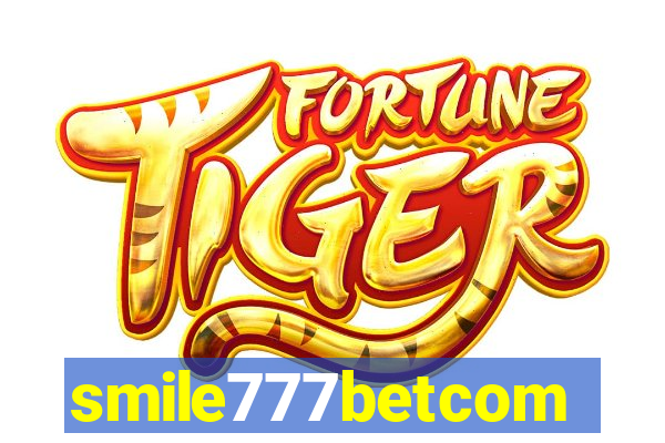 smile777betcom