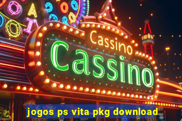 jogos ps vita pkg download