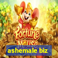 ashemale biz