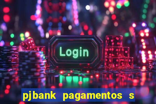 pjbank pagamentos s a 1