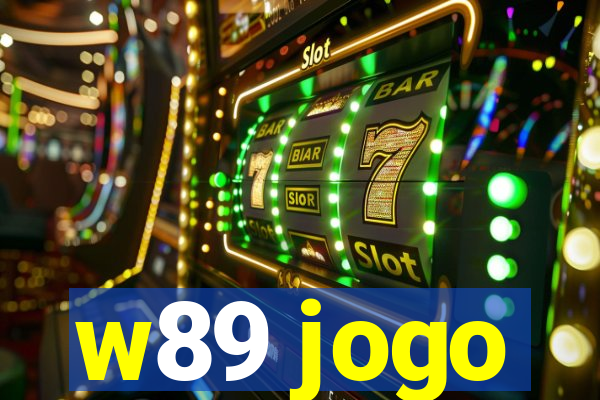 w89 jogo