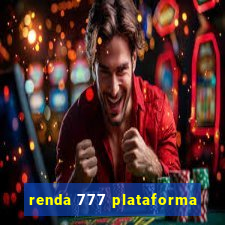 renda 777 plataforma